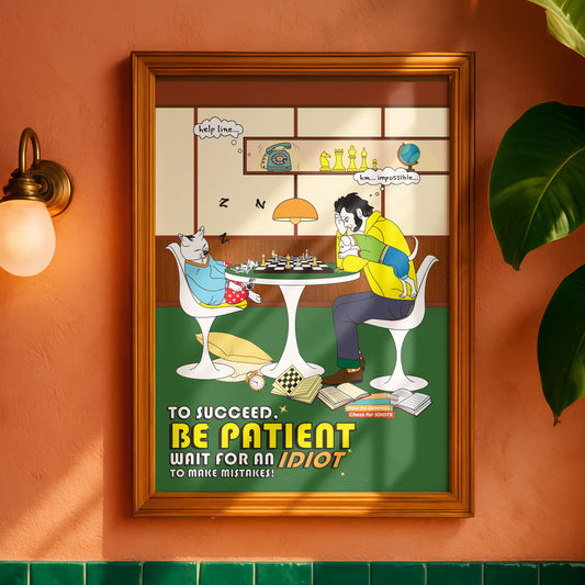 Posters - To Succeed Be Patient