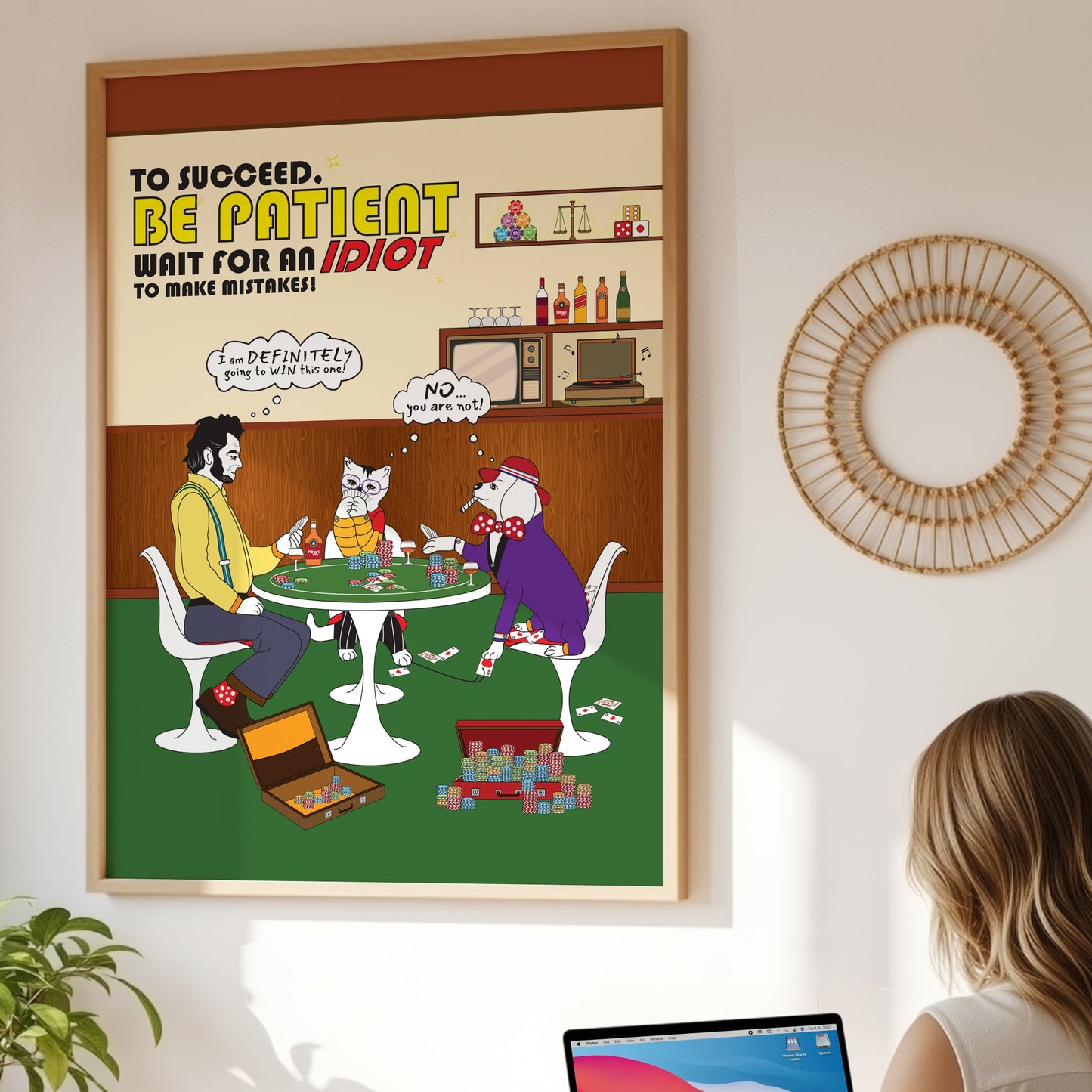 Posters - To Succeed Be Patient. Wait for an idiot to make mistakes
