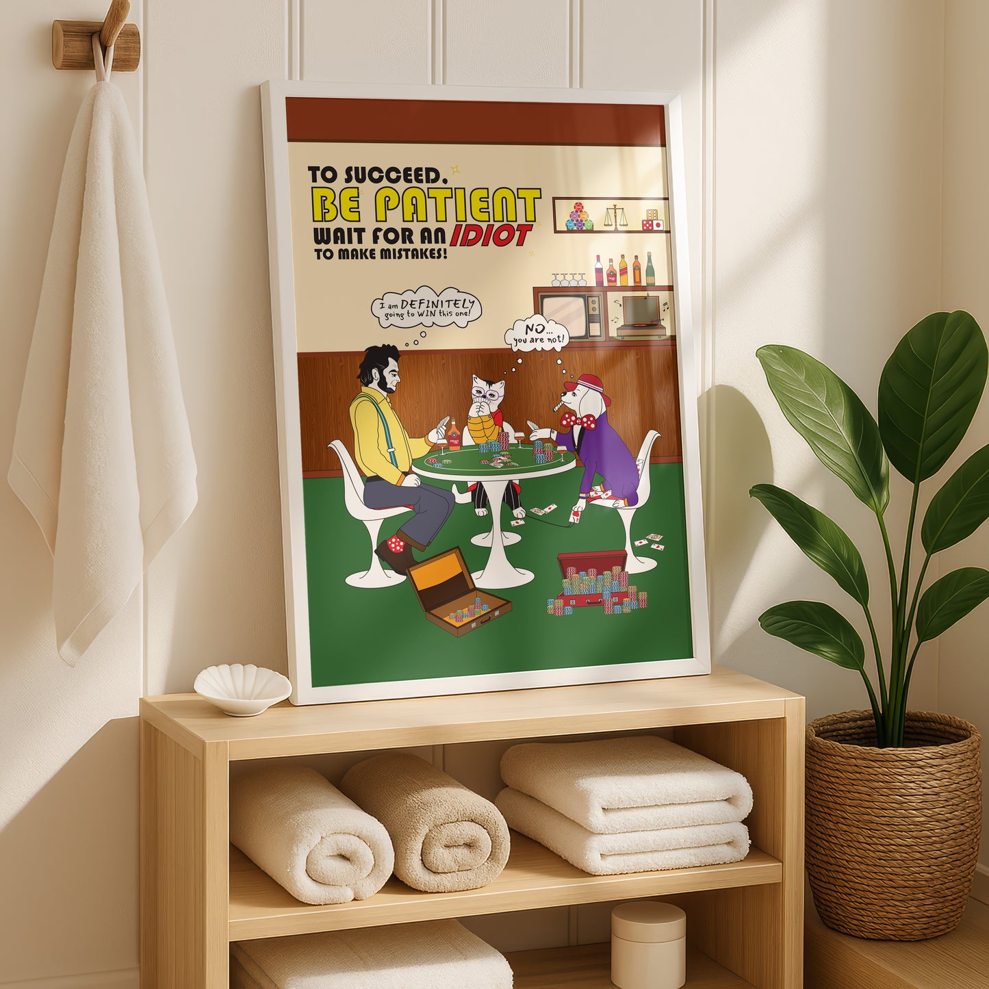 Posters - To Succeed Be Patient. Wait for an idiot to make mistakes