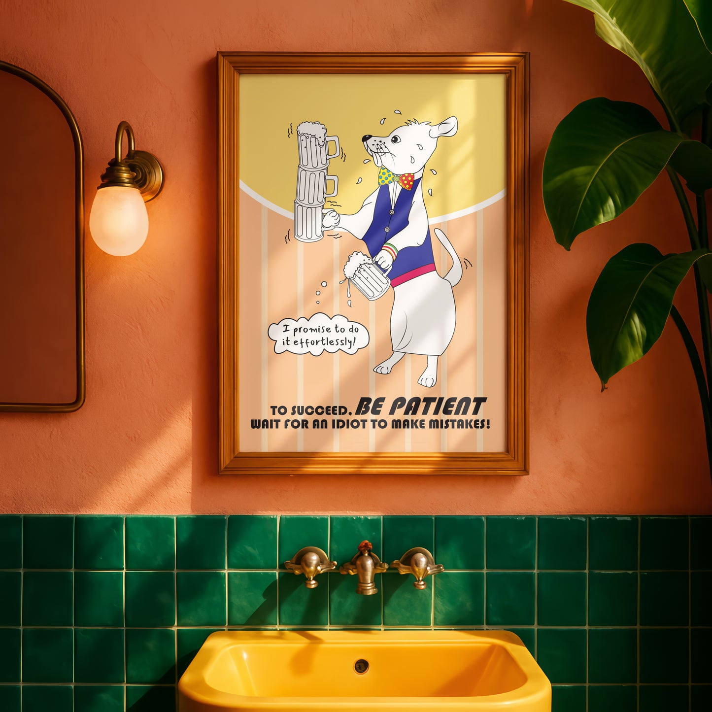 Posters - To Succeed. Be Patient!