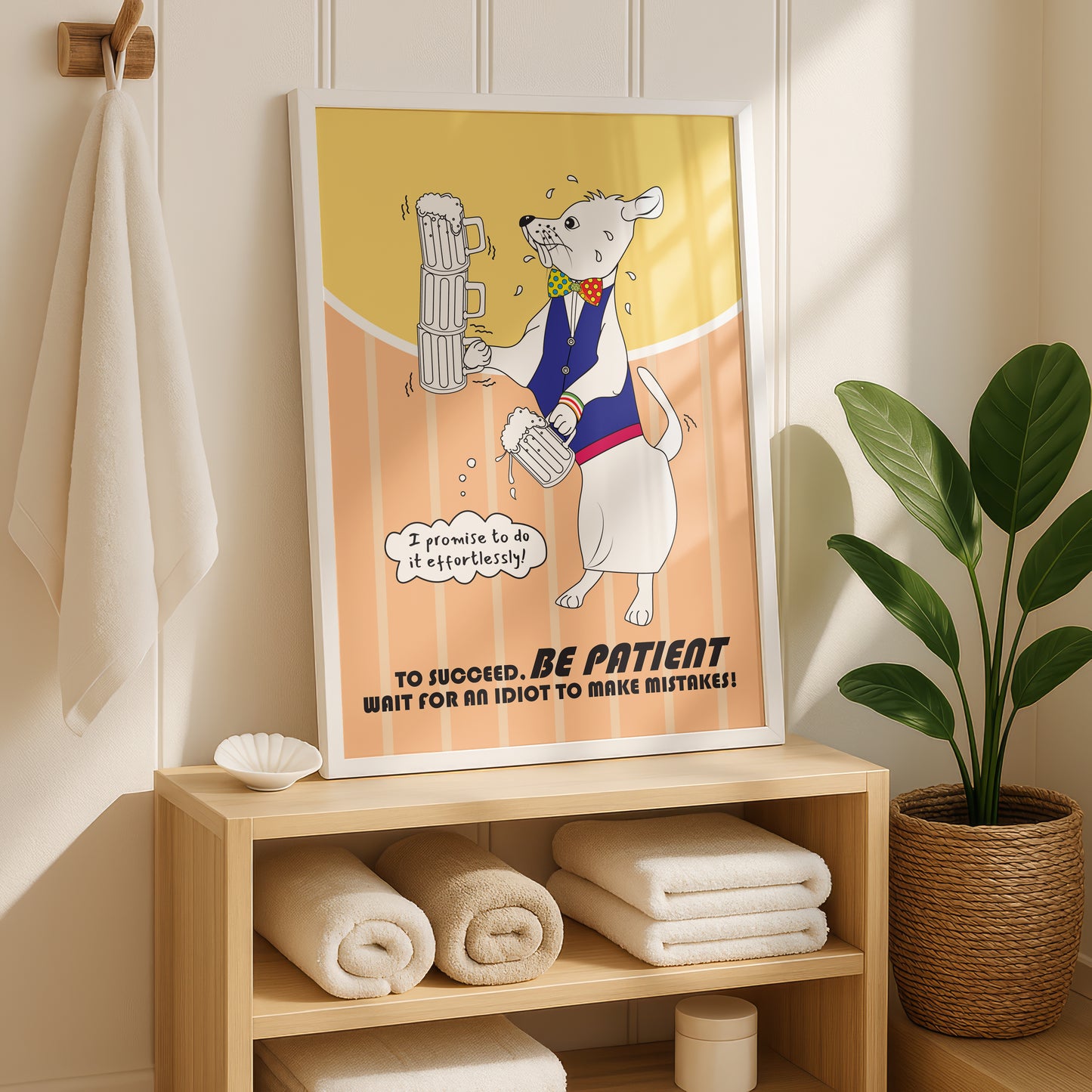 Posters - To Succeed. Be Patient!