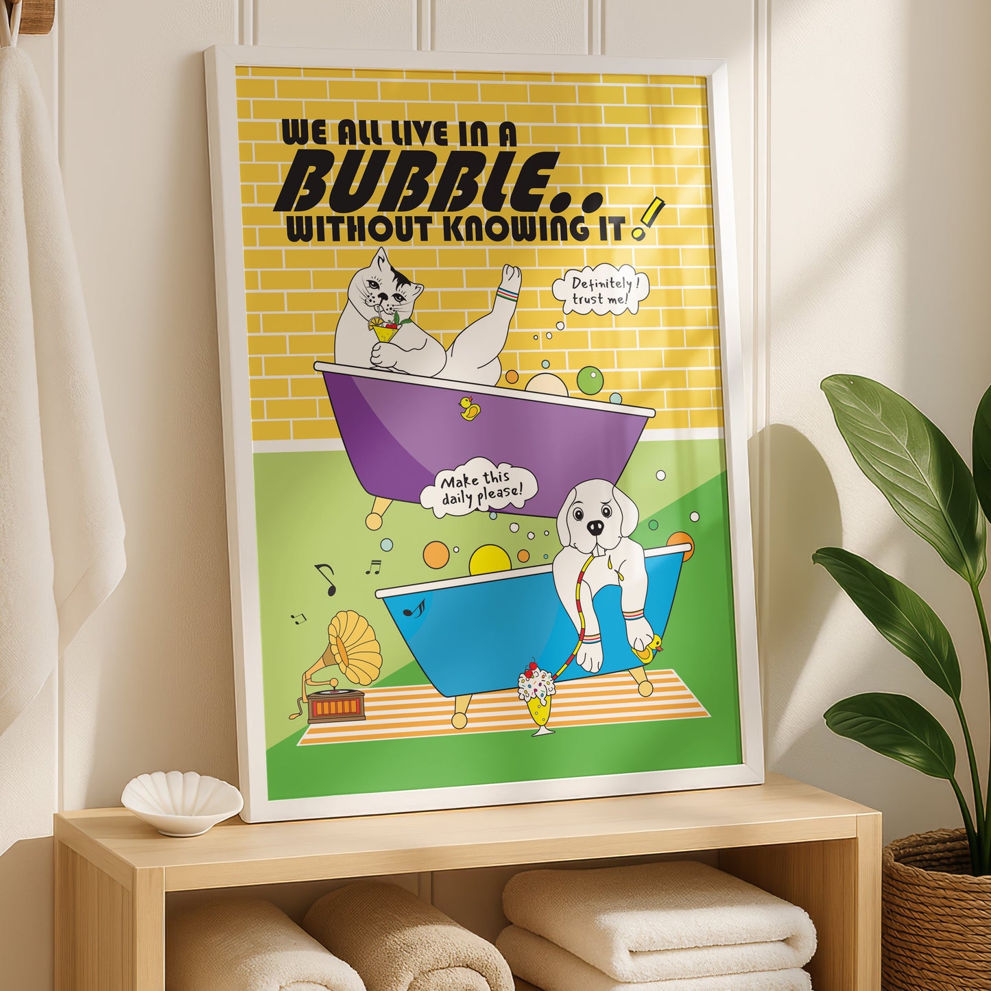 Posters - We All Live In A Bubble Without Knowing It