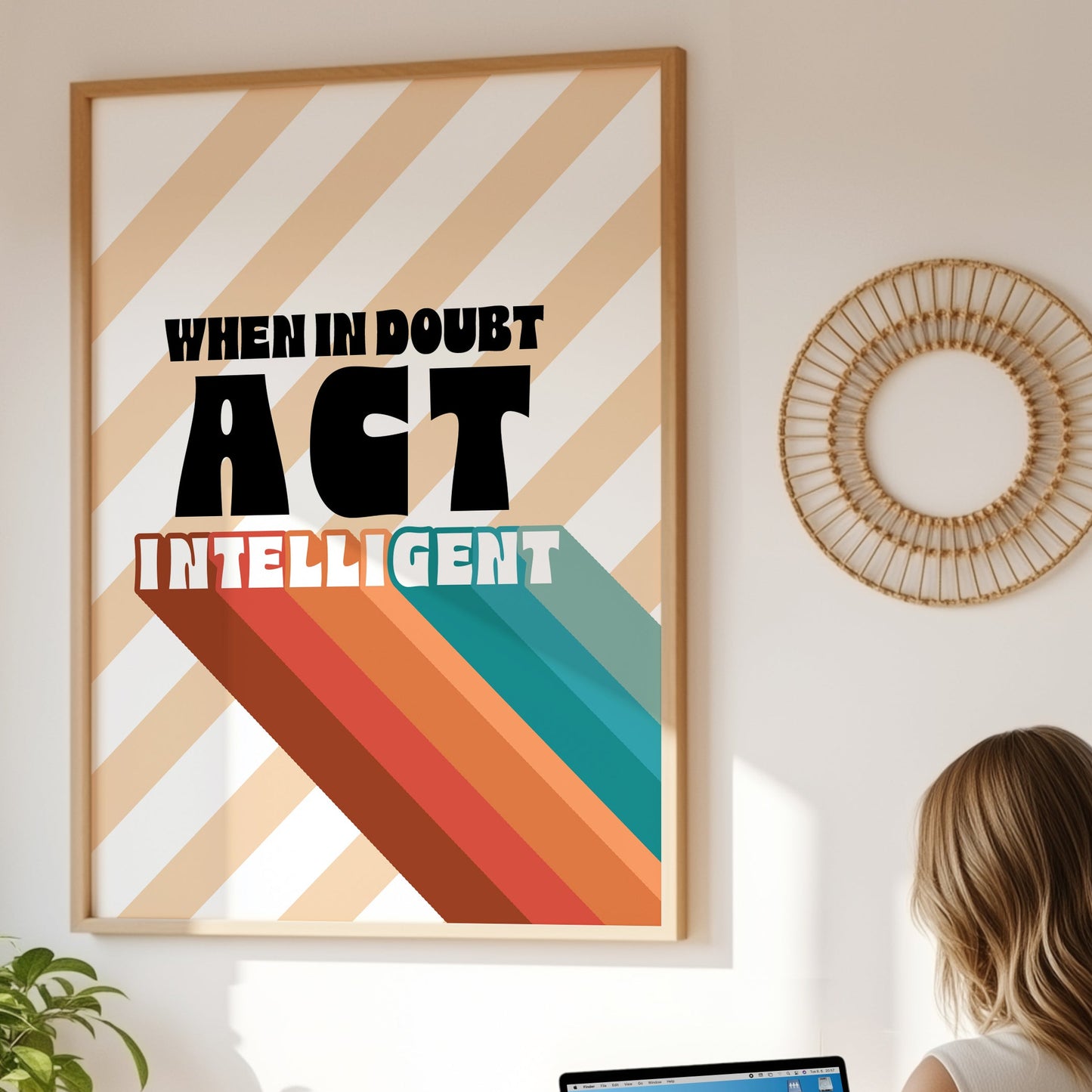 Posters - When In Doubt Act Intelligent