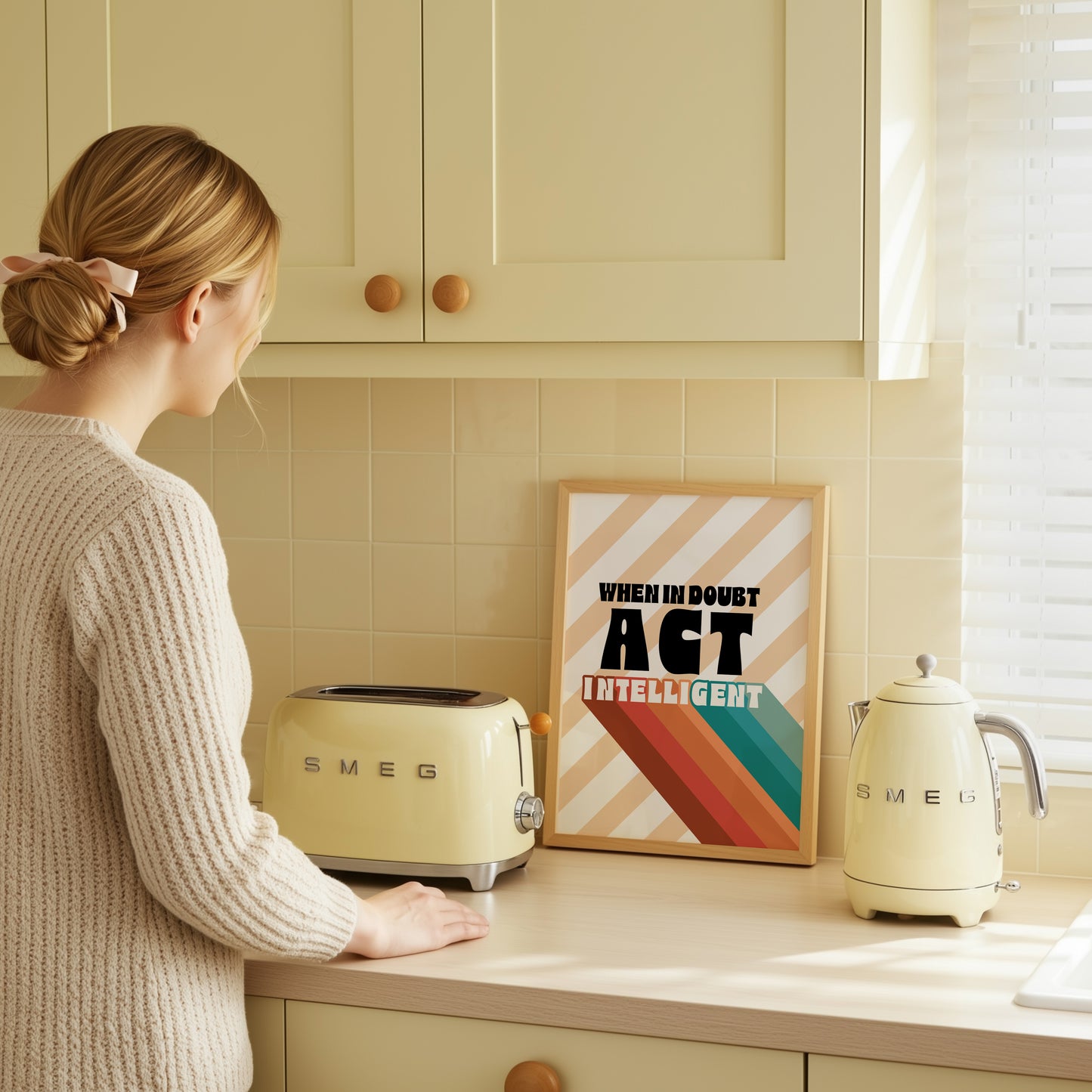 Posters - When In Doubt Act Intelligent