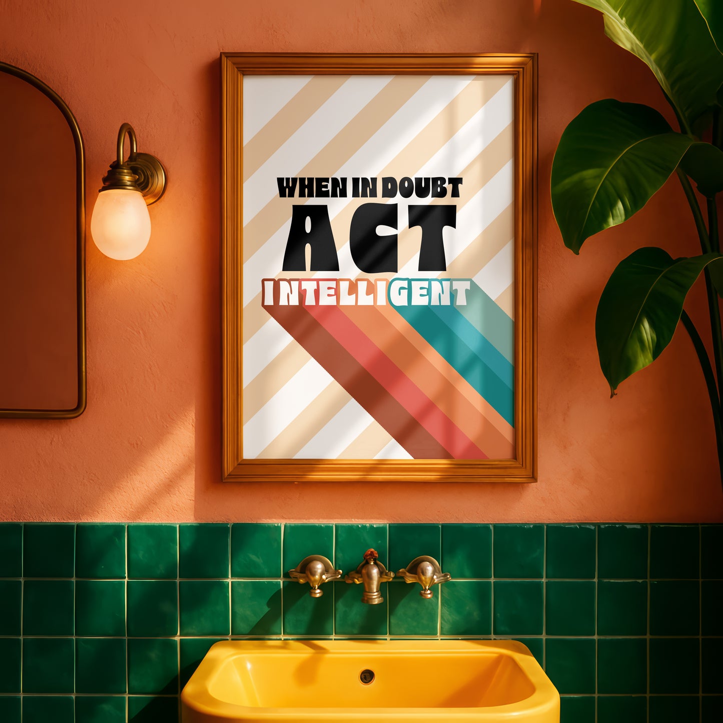 Posters - When In Doubt Act Intelligent