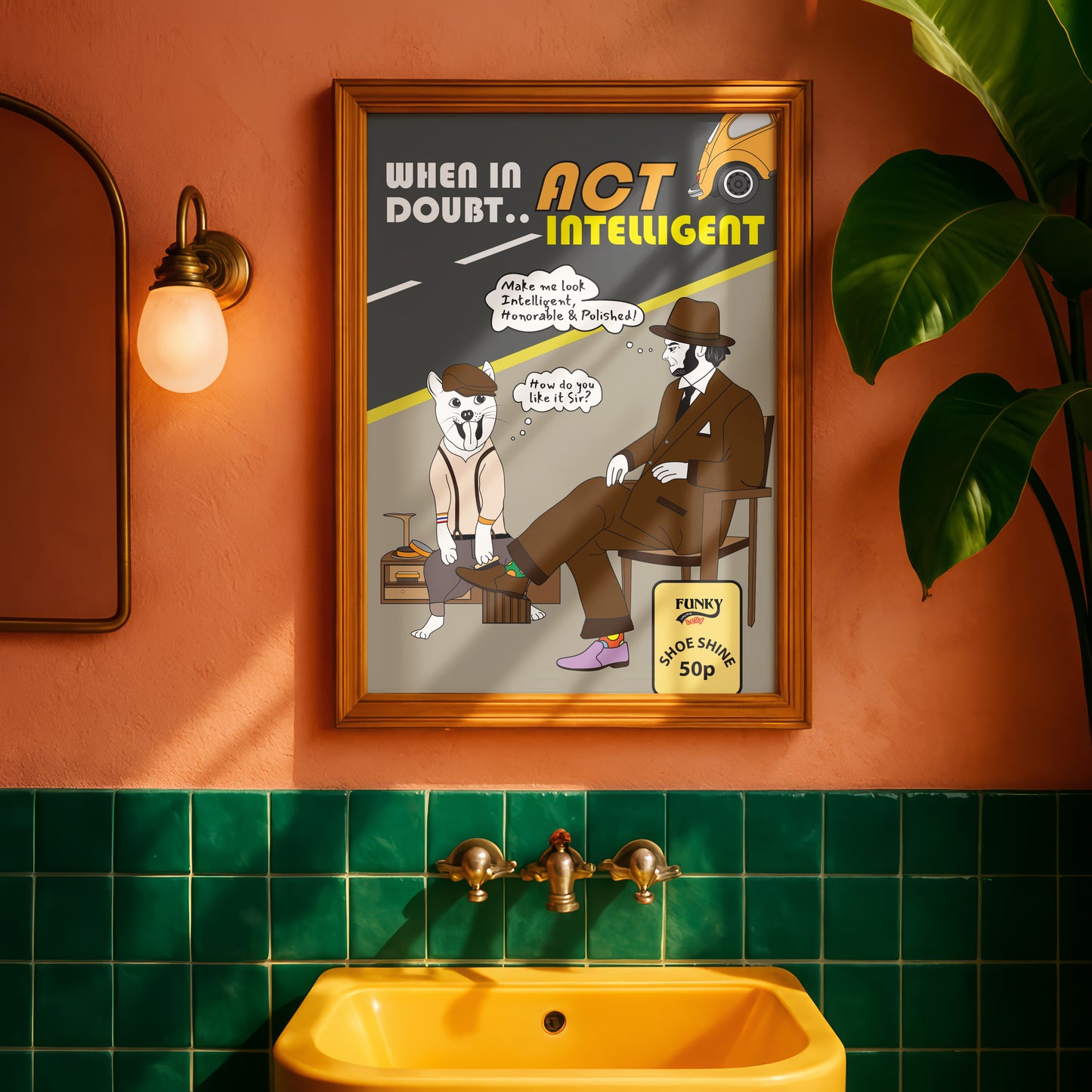 Posters - When In Doubt..Act Intelligent
