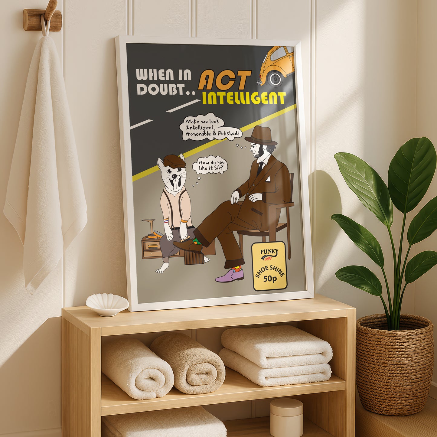 Posters - When In Doubt..Act Intelligent