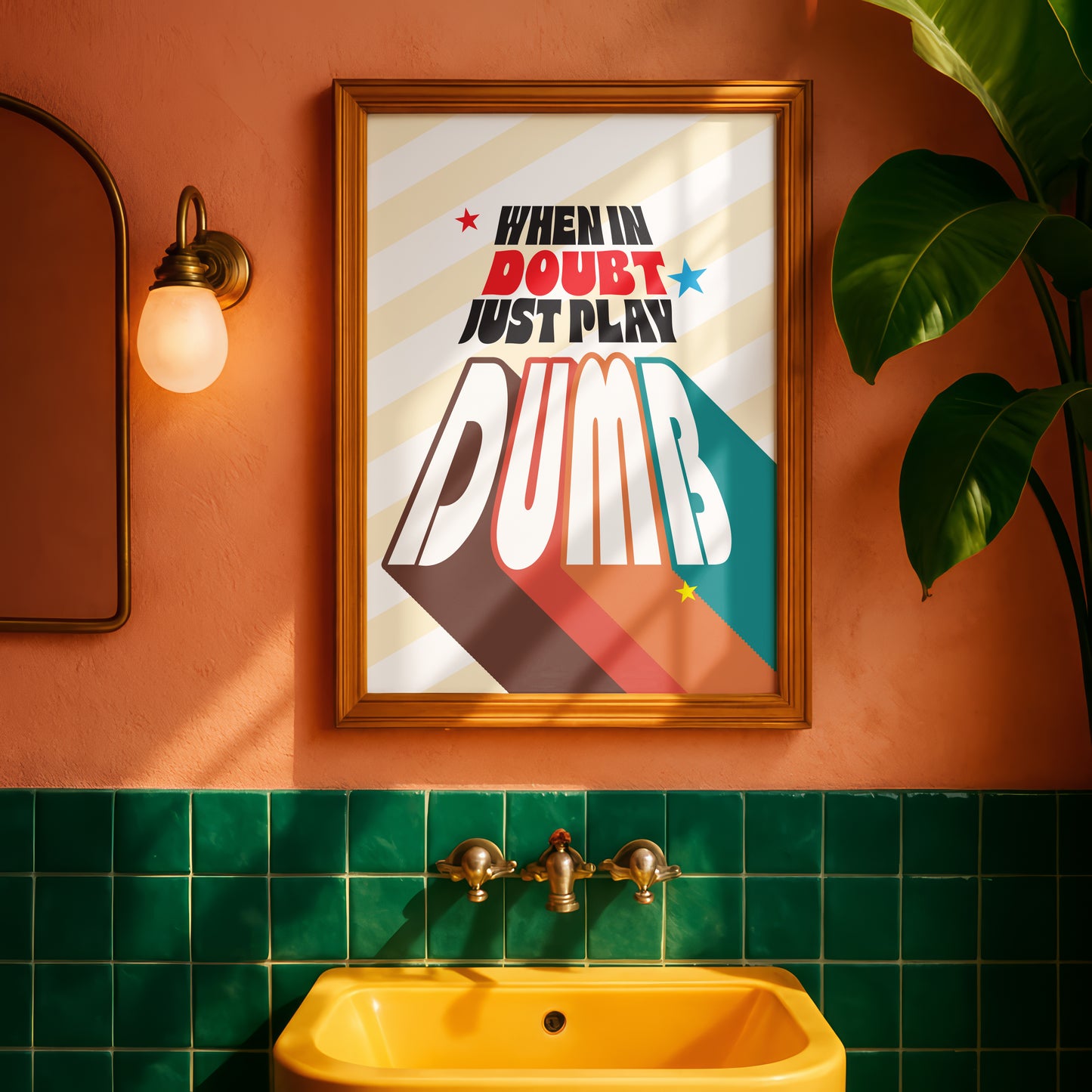 Posters - When In Doubt Just Play Dumb