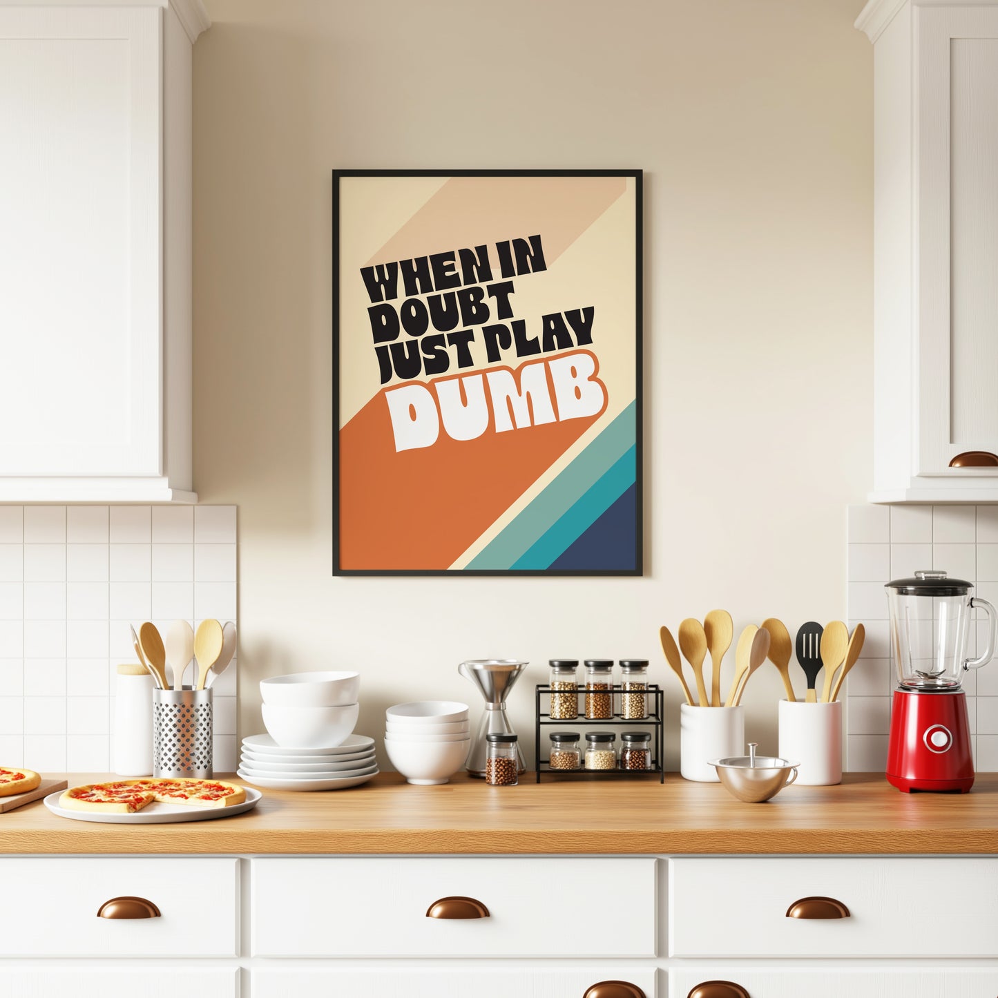 Posters - When In Doubt Just Play Dumb