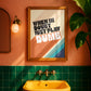 Posters - When In Doubt Just Play Dumb