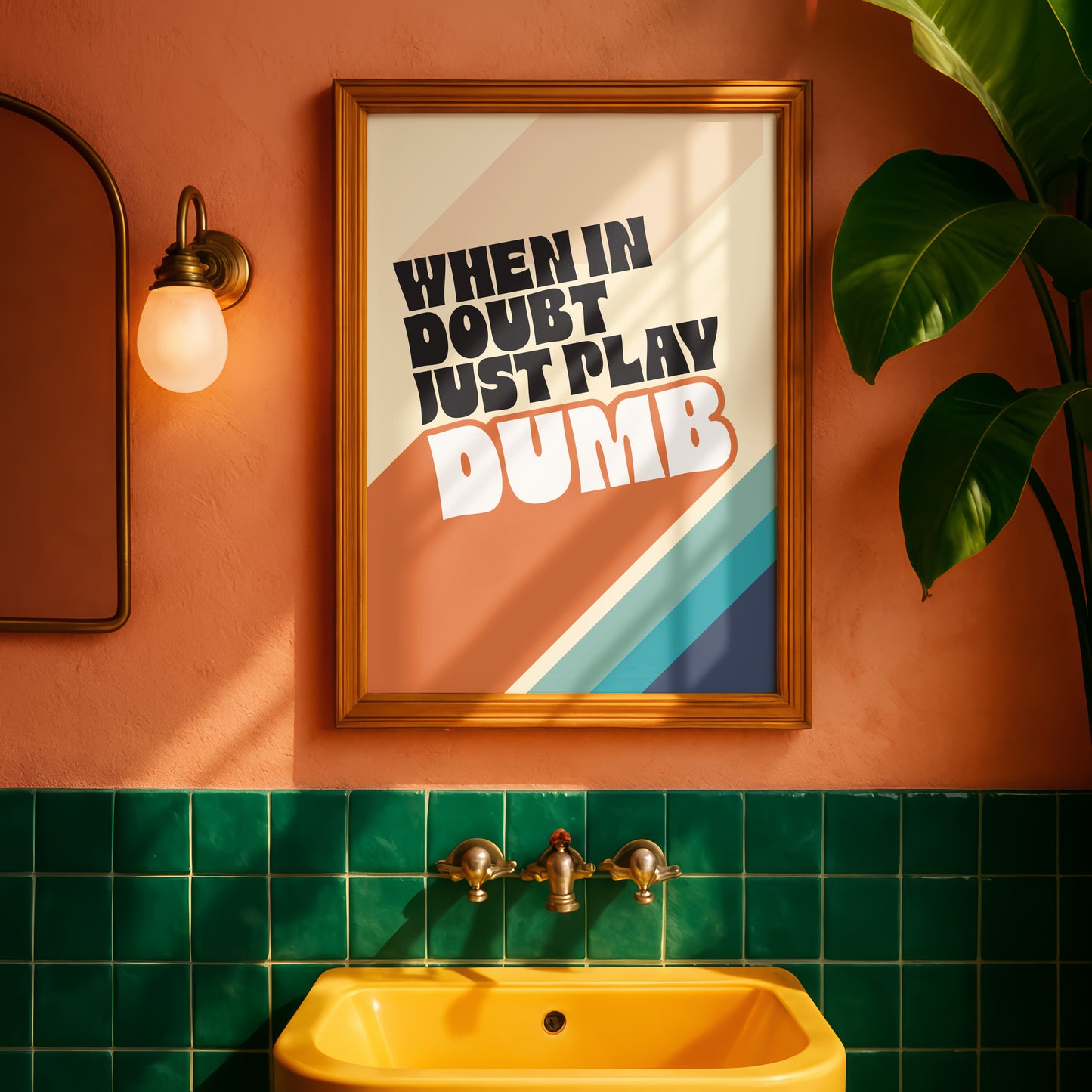Posters - When In Doubt Just Play Dumb