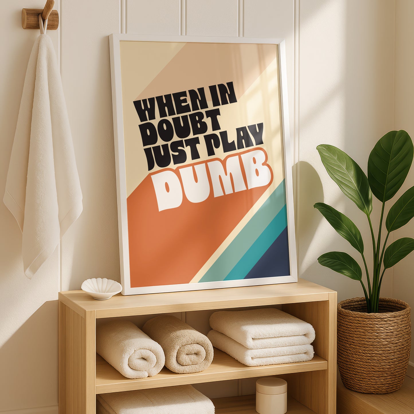 Posters - When In Doubt Just Play Dumb