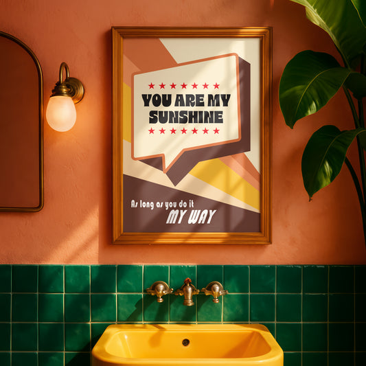 Posters - You Are My Sunshine