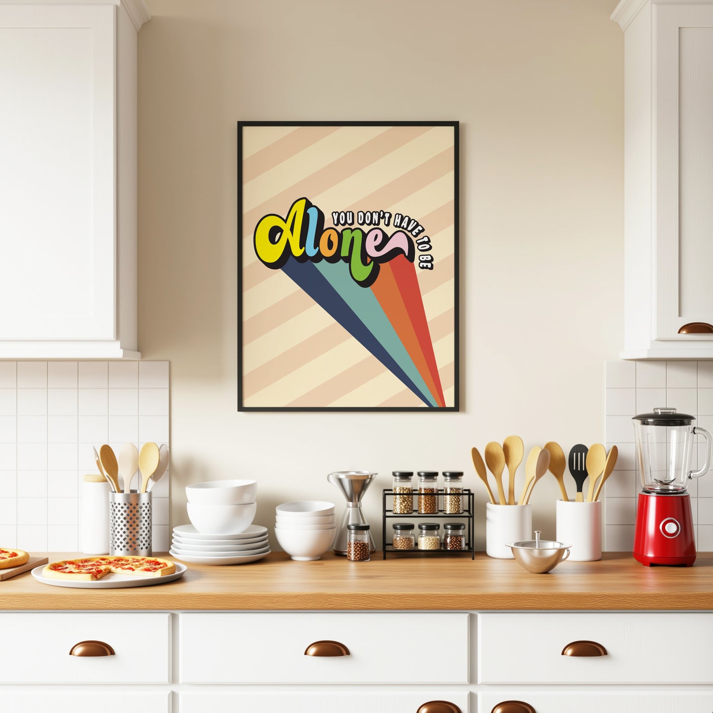Posters - You Don't Have To Be Alone