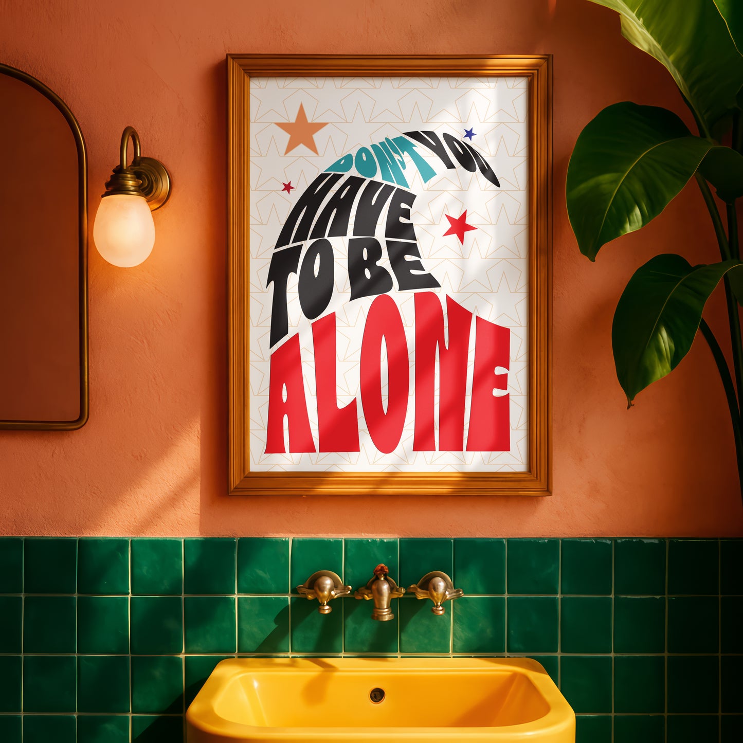 Posters - You Don't Have To Be Alone