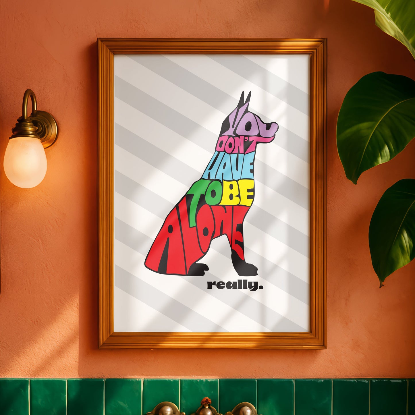 Posters - You Don't Have To Be Alone