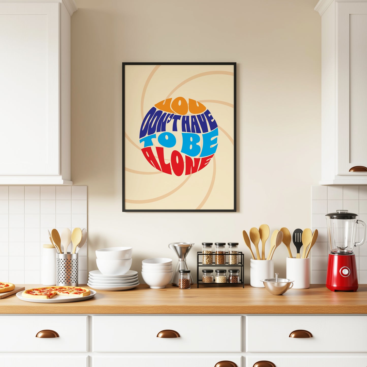 Posters - You Don't Have To Be Alone