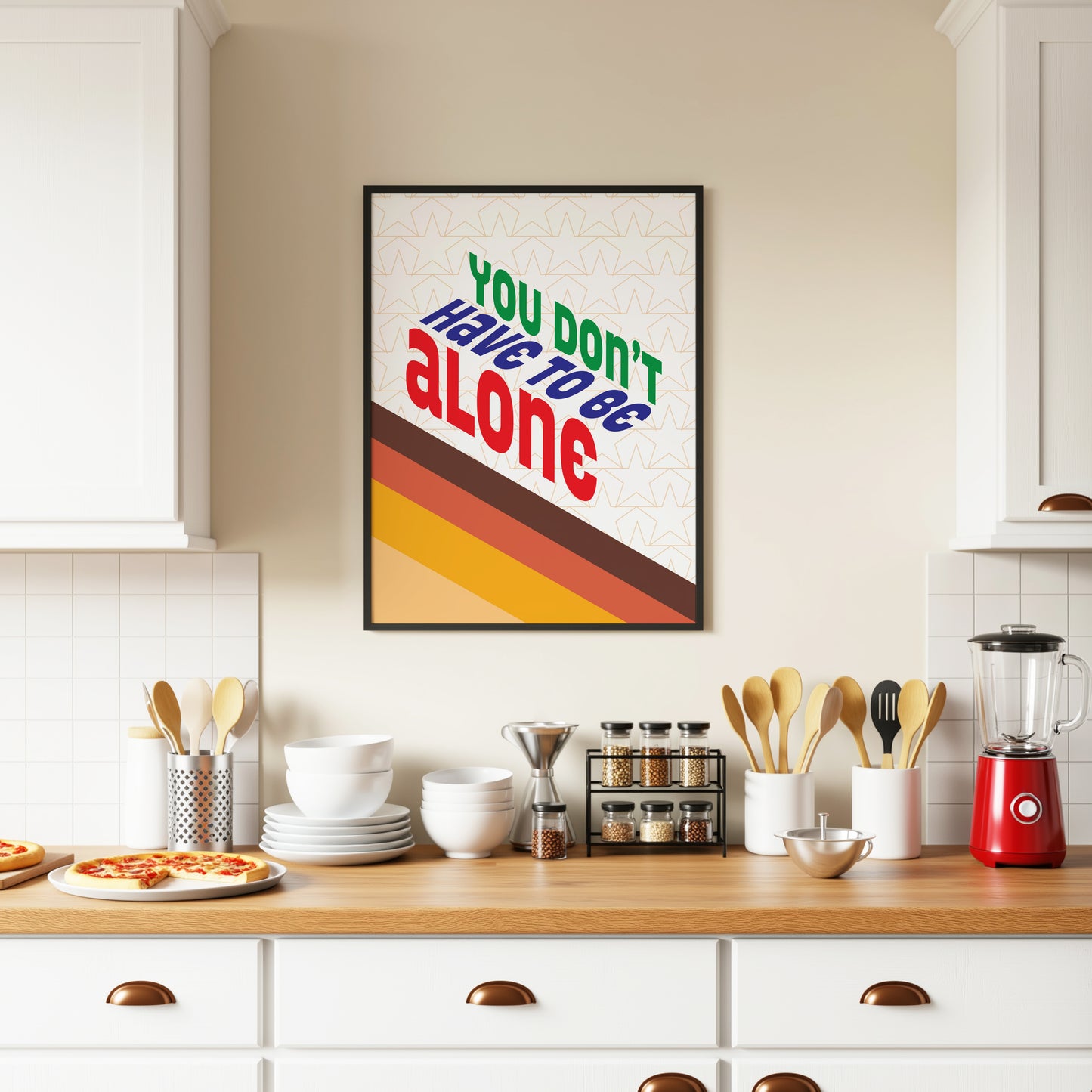 Posters - You Don't Have To Be Alone