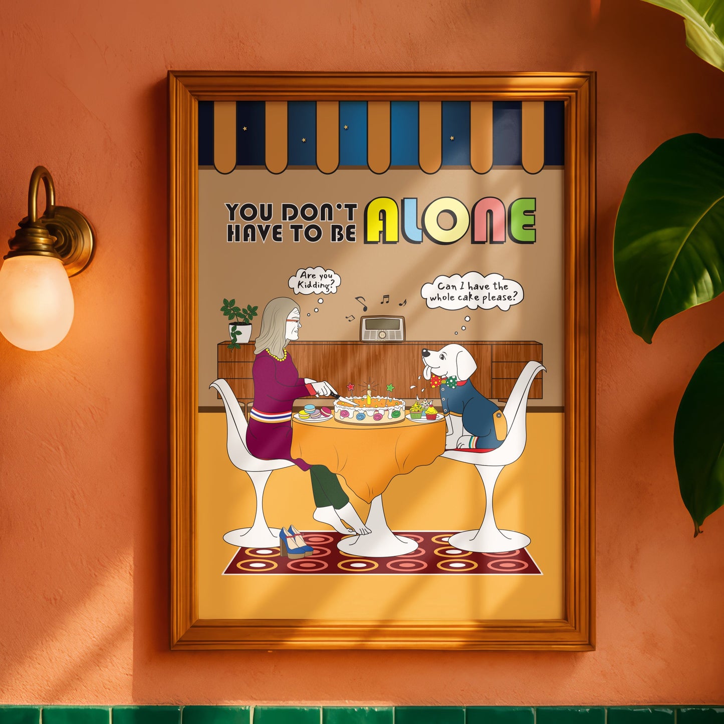 Posters - You Don't Have To Be Alone