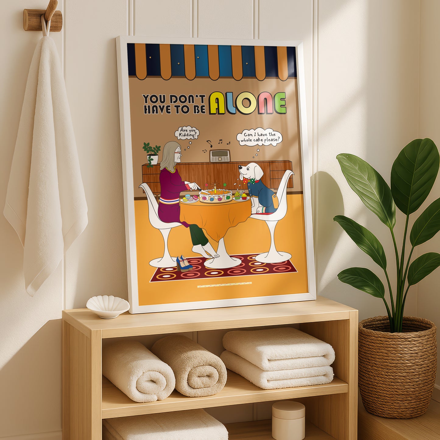 Posters - You Don't Have To Be Alone