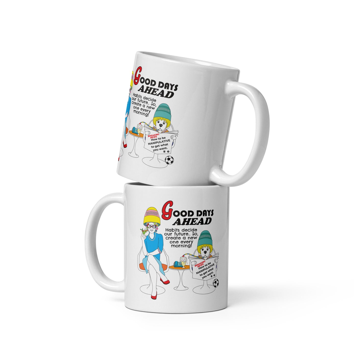 Mug - Good Days Ahead