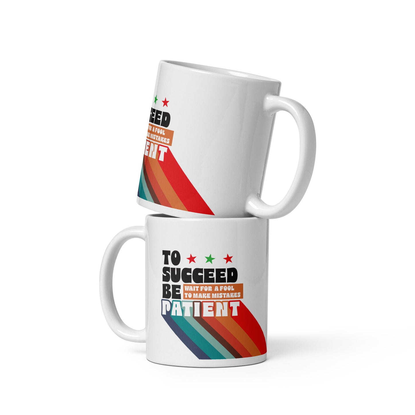 Mug _ To Succeed Be Patient - 1