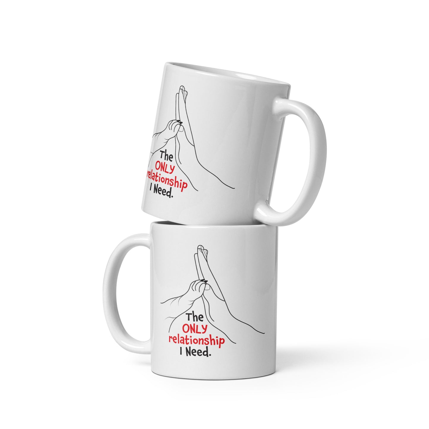 Mug _ The ONLY Relationship Needed - 1