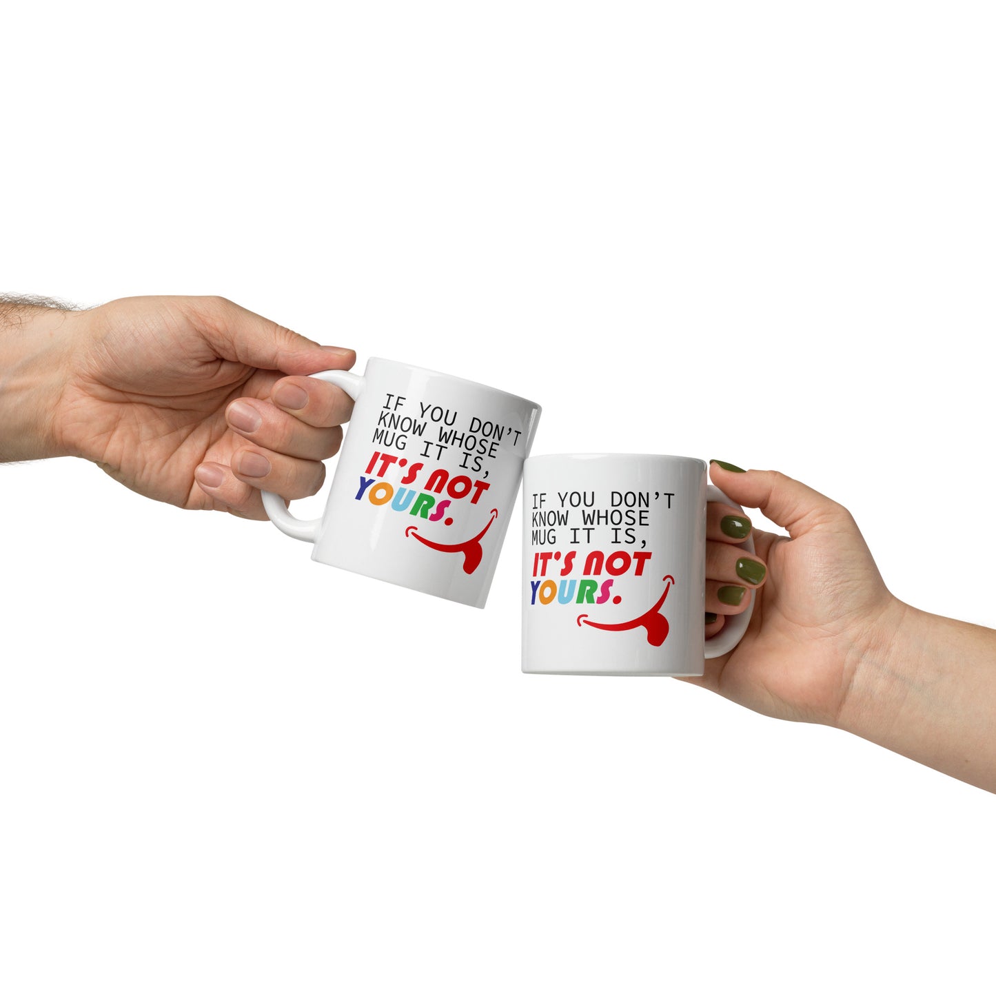 Mug _ Not YOURS