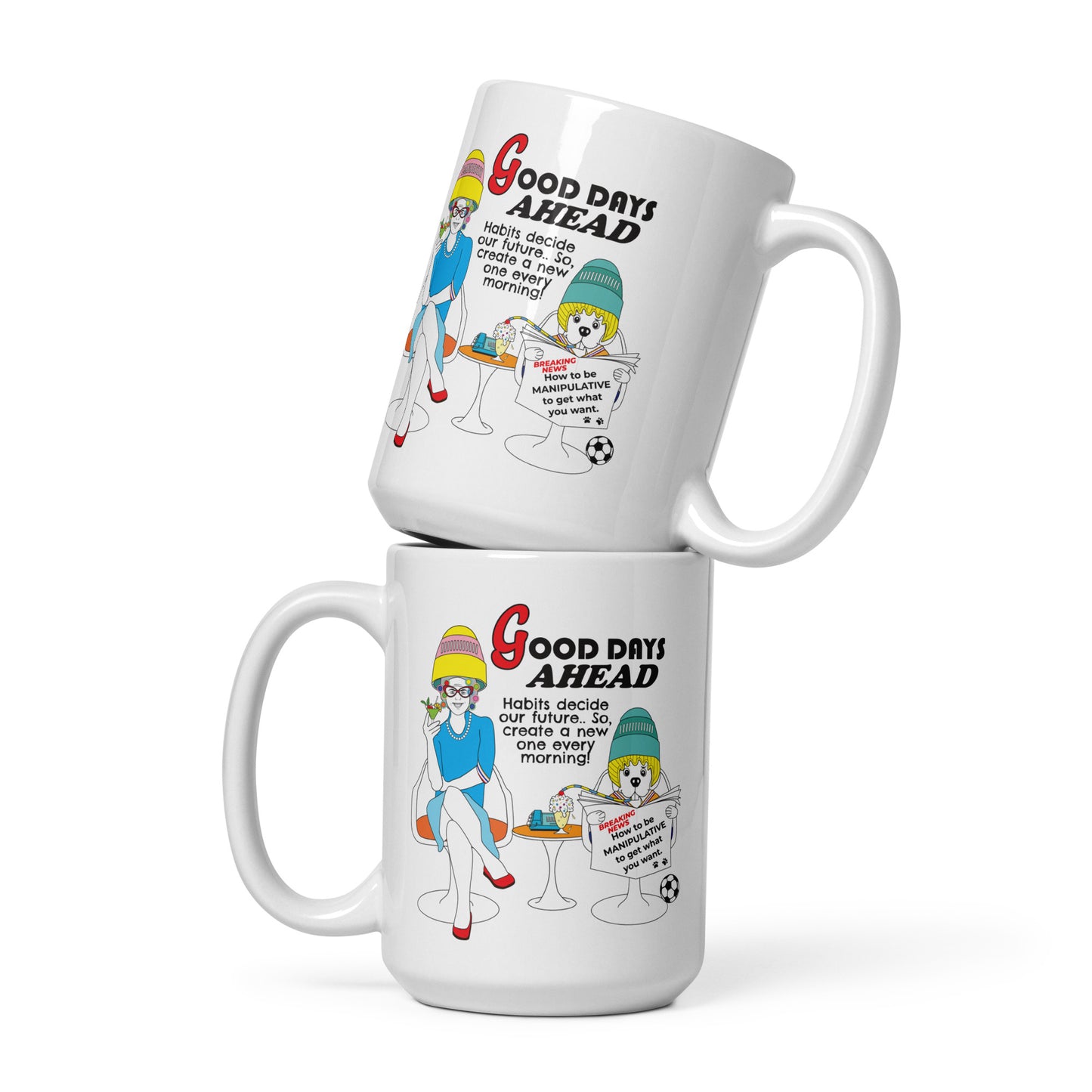 Mug - Good Days Ahead
