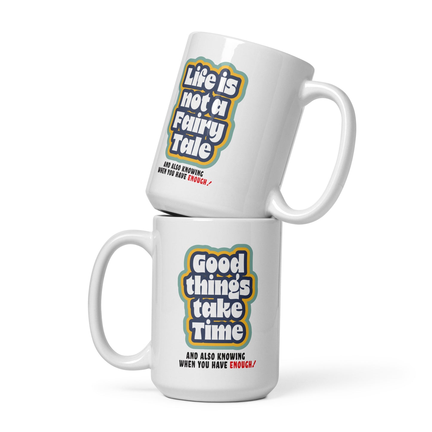 Mug _ Good Things Take Time