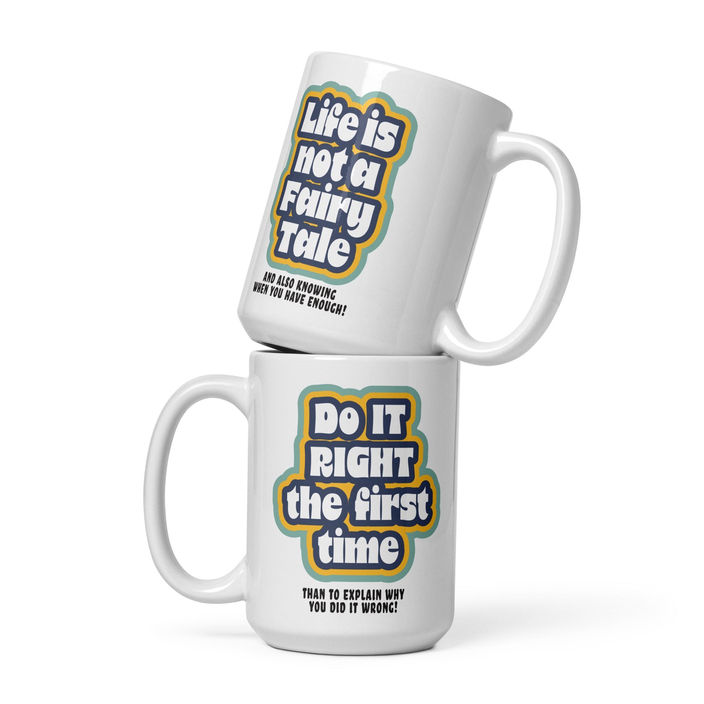 Mug _ Do It Right The First Time
