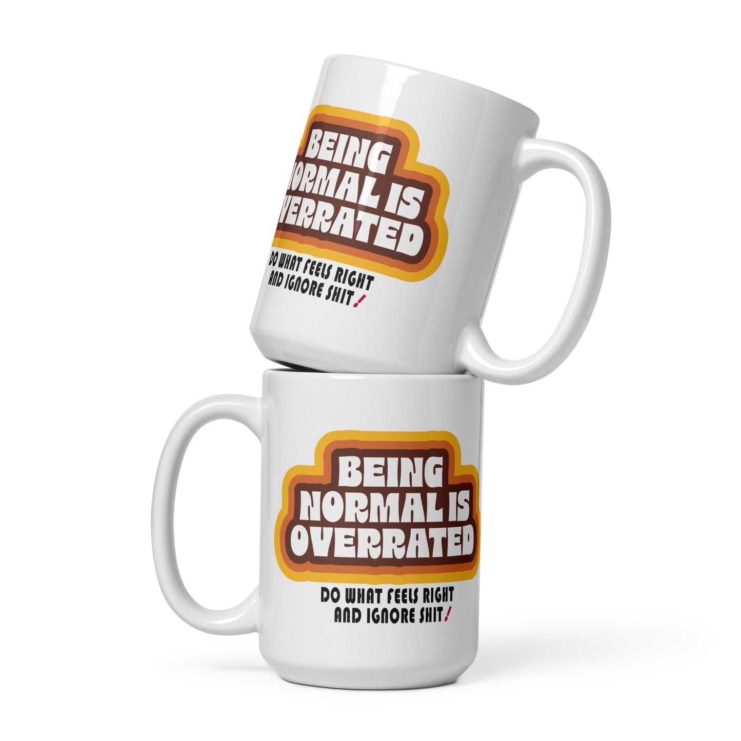 Mug _ Being Normal Is Overrated _ 1