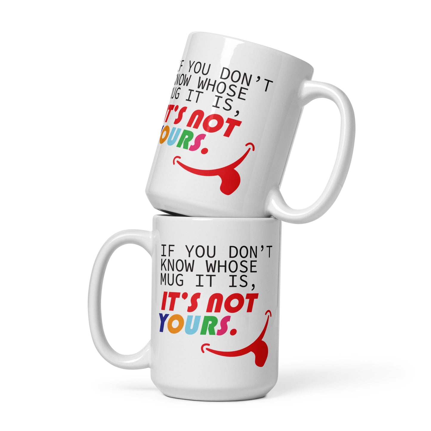 Mug _ Not YOURS