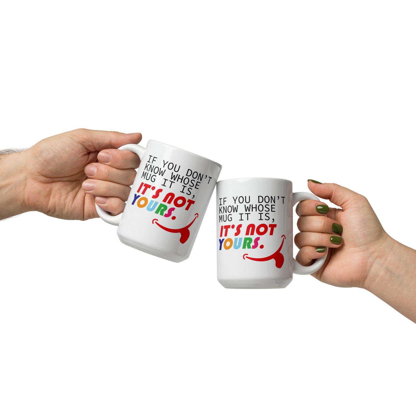 Mug _ Not YOURS