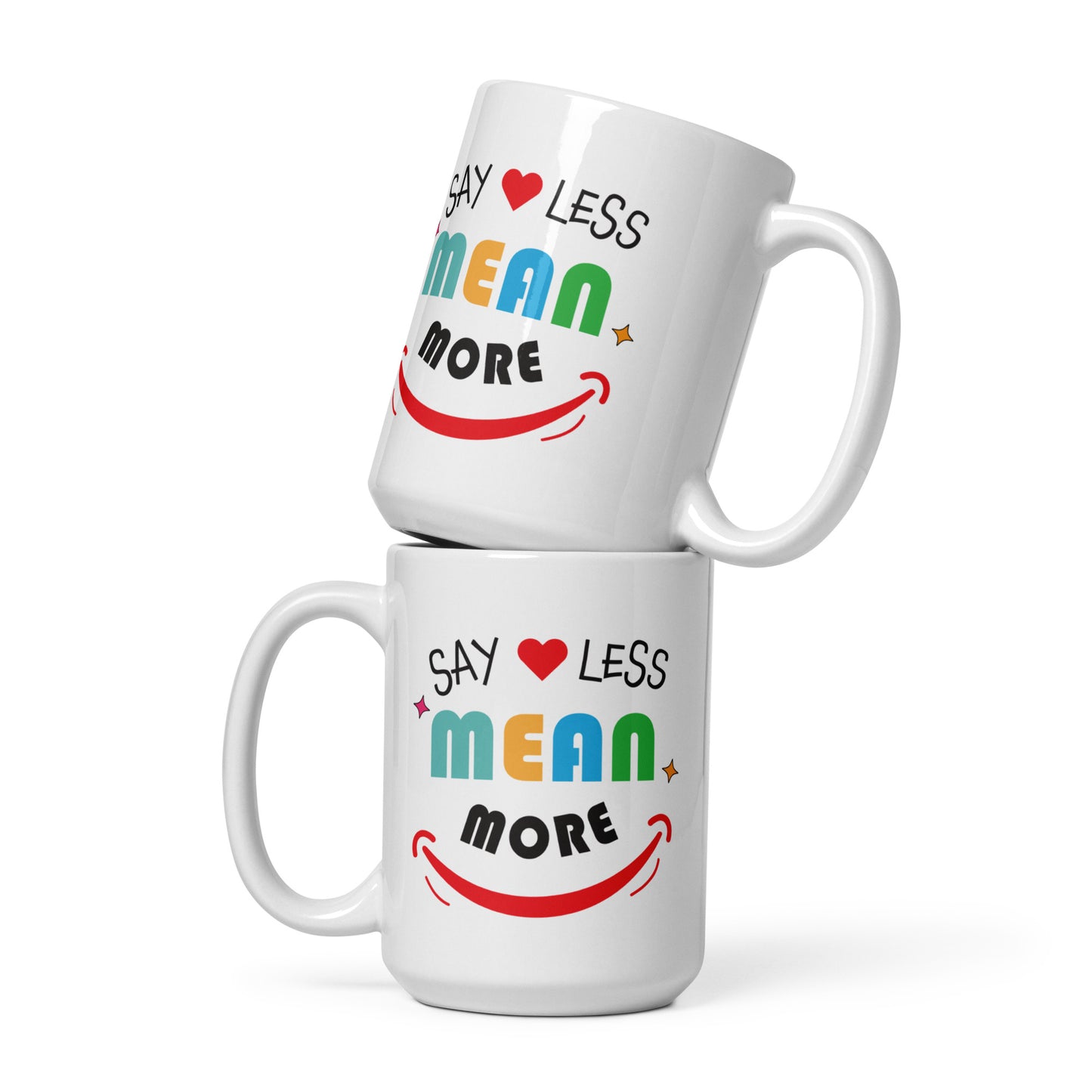 Mug _ Say Less Mean More